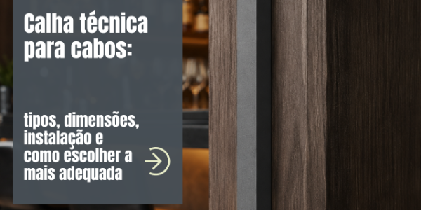 Calha técnica para cabos: tipos, dimensões, instalação e como escolher a mais adequada