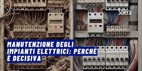 Manutenzione degli impianti elettrici: perché è decisiva