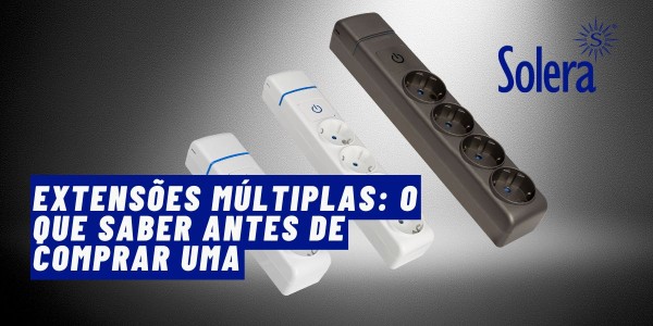 Extensões múltiplas: O que saber antes de comprar uma
