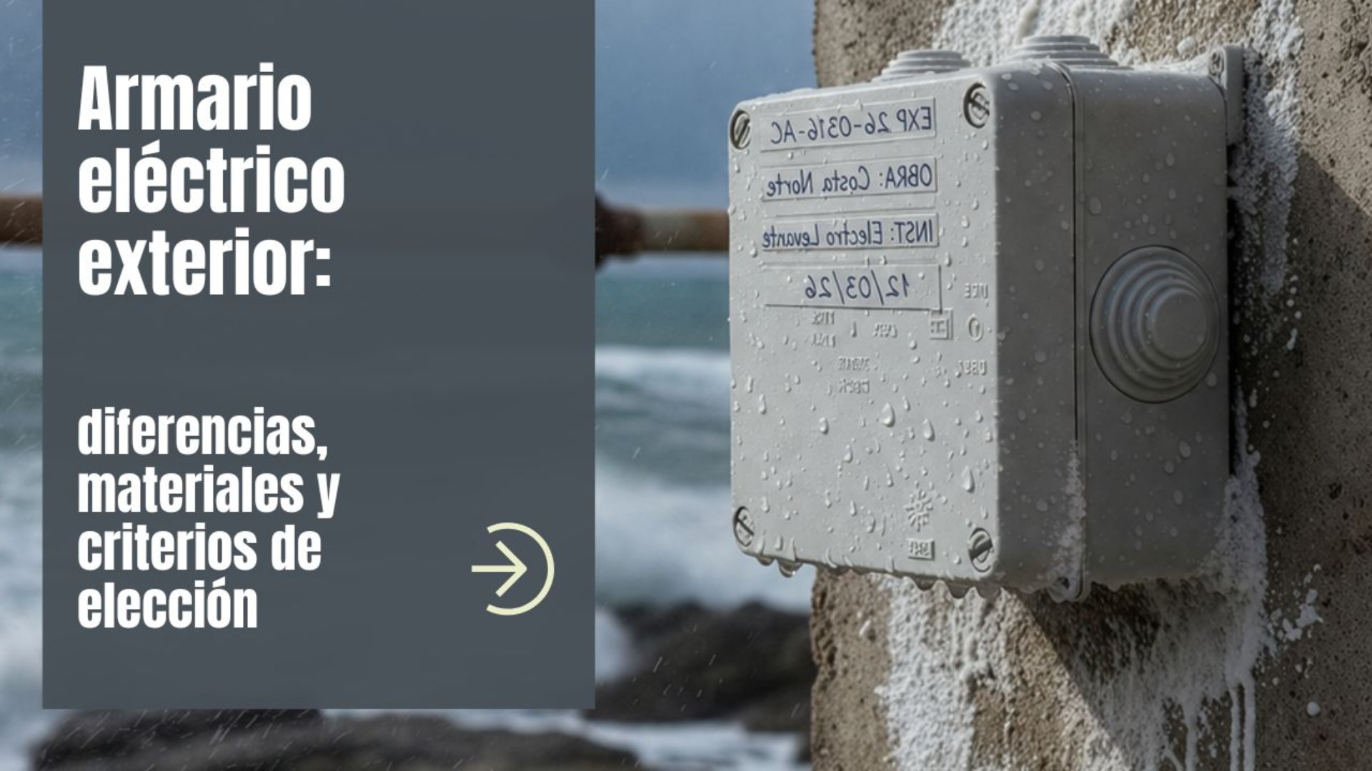 Armario eléctrico exterior: diferencias, materiales y criterios de elección