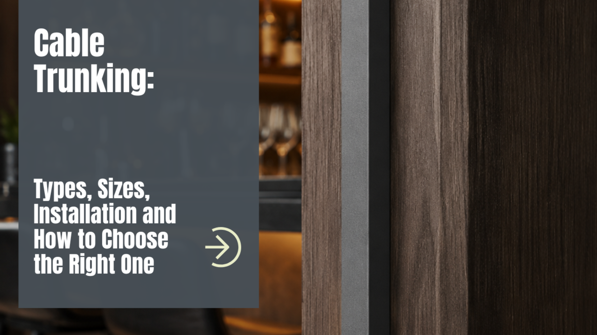 Cable Trunking: Types, Sizes, Installation and How to Choose the Right One
