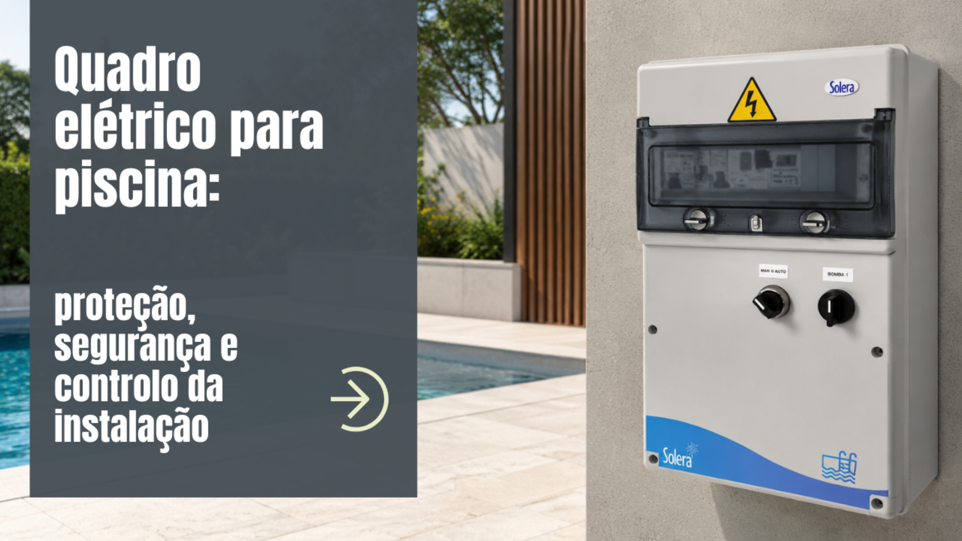 Quadro elétrico para piscina: proteção, segurança e controlo da instalação