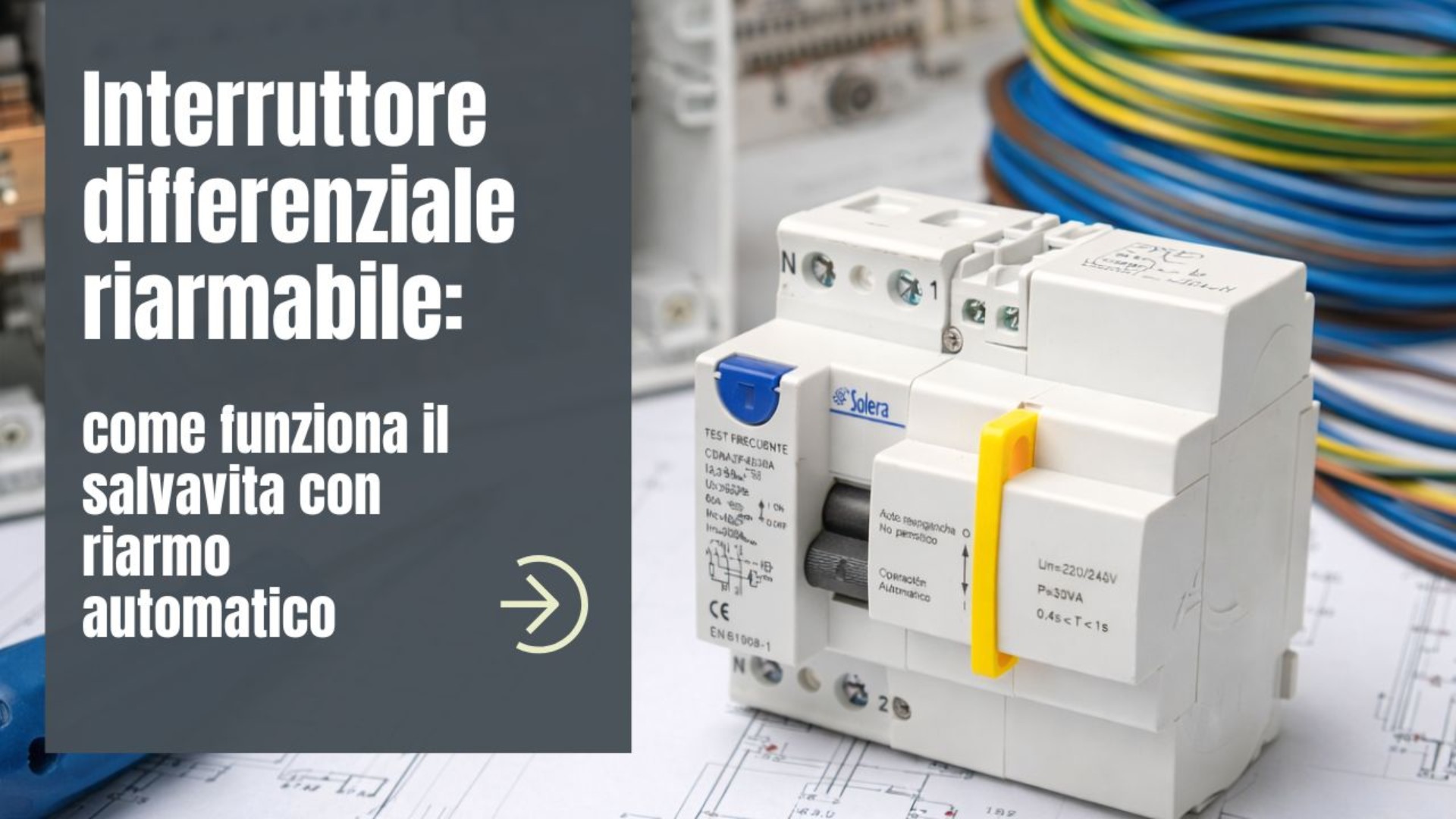 Interruttore differenziale riarmabile: come funziona il salvavita con riarmo automatico