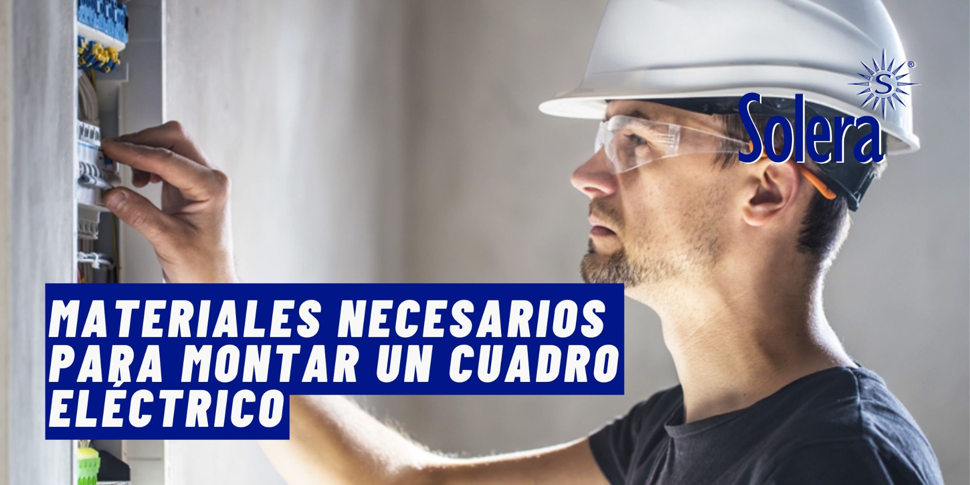 Materiales necesarios para montar un cuadro eléctrico