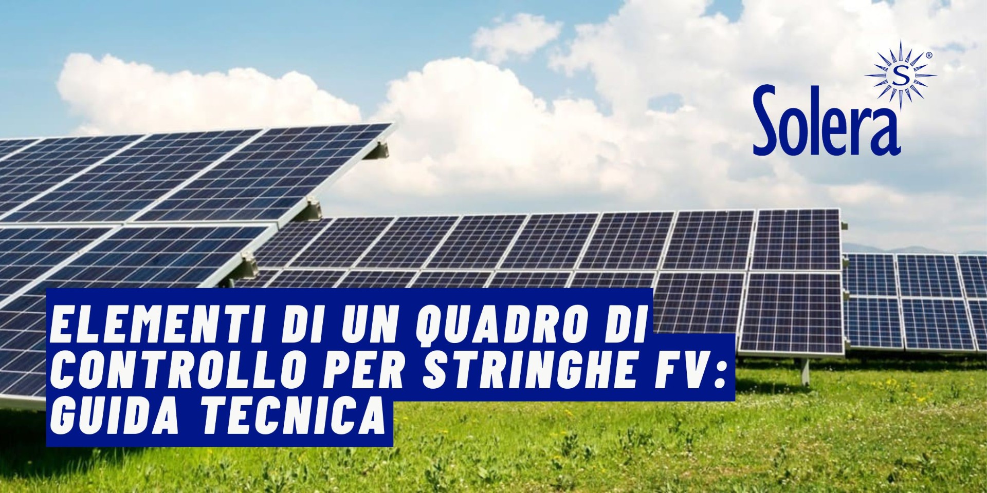 Elementi di un quadro di controllo per stringhe FV: guida tecnica