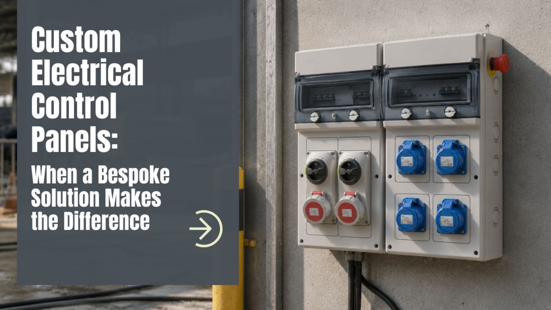 Custom Electrical Control Panels: When a Bespoke Solution Makes the Difference