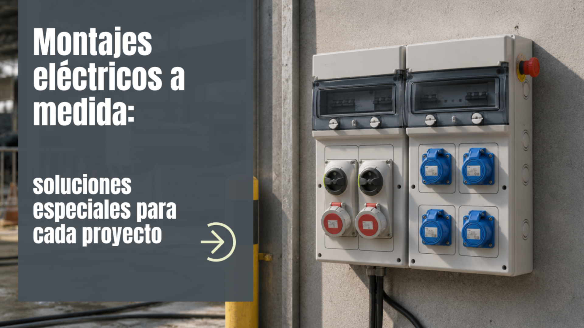 Montajes eléctricos a medida: soluciones especiales para cada proyecto