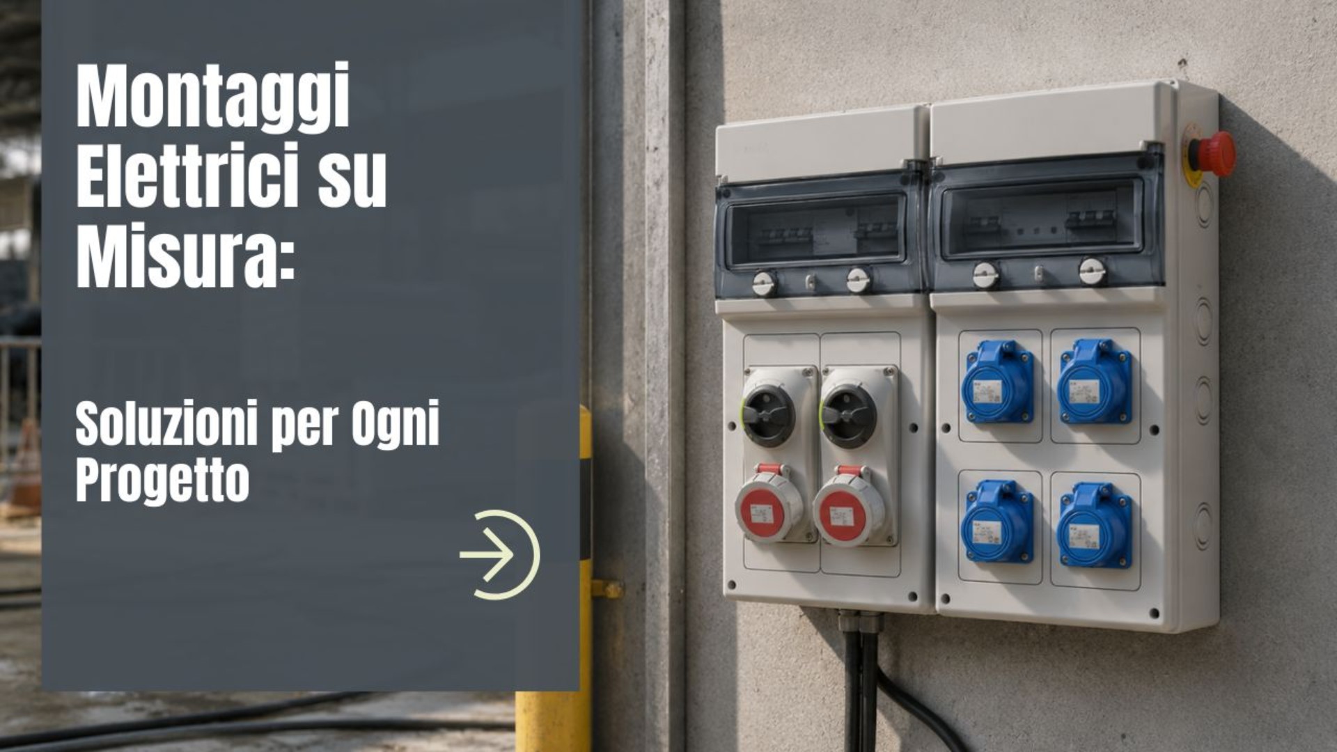 Montaggi Elettrici su Misura: Soluzioni per Ogni Progetto