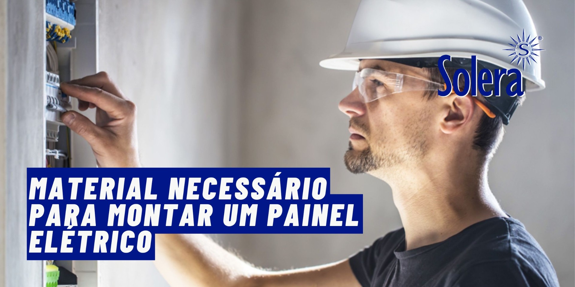 Material necessário para montar um painel elétrico