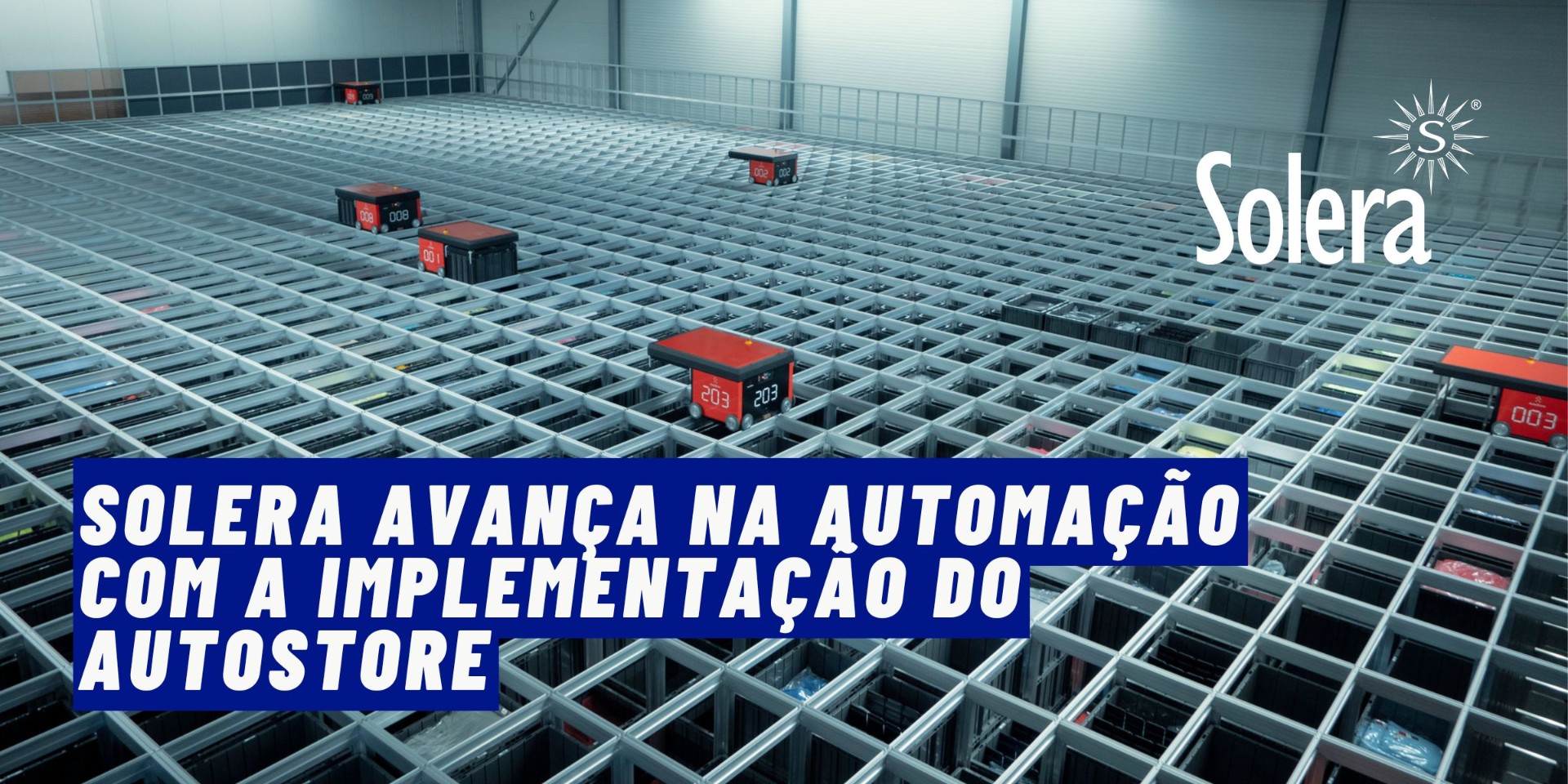 Solera avança na automação com a implementação do AutoStore em Paterna