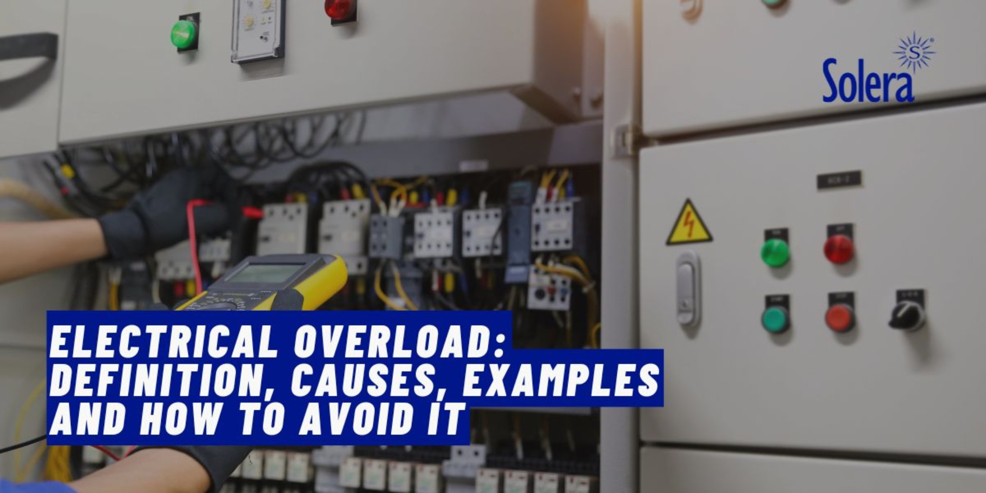 Electrical overload: definition, causes, examples and how to avoid it