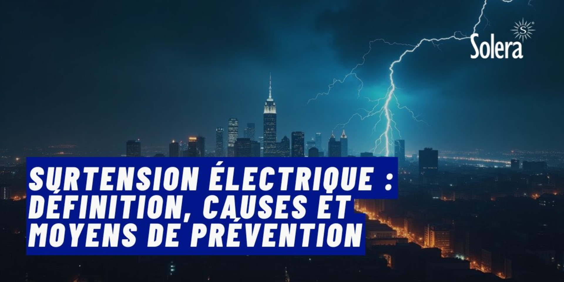 Surtension Électrique : Définition, Causes et Moyens de Prévention