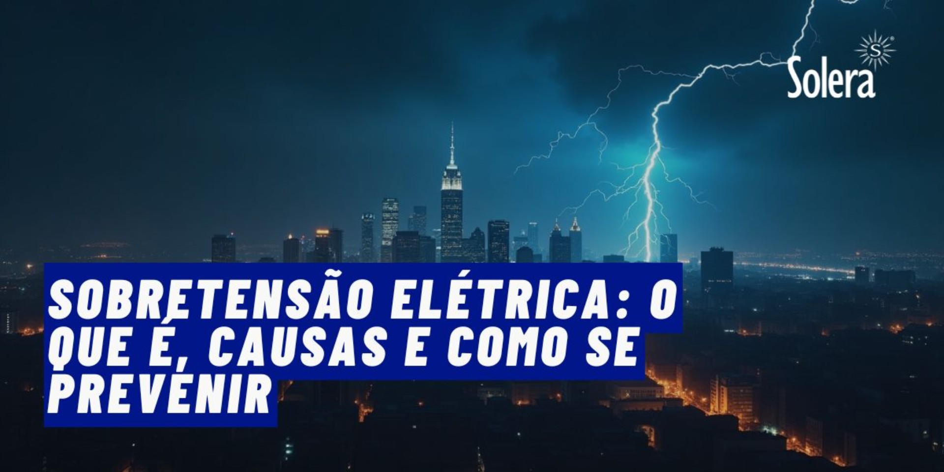 Sobretensão Elétrica: O Que É, Causas e Como se Prevenir